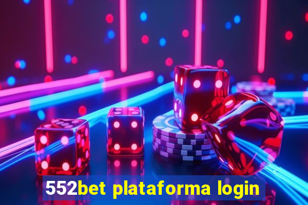 552bet plataforma login